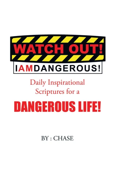 Watch Out! I Am Dangerous!