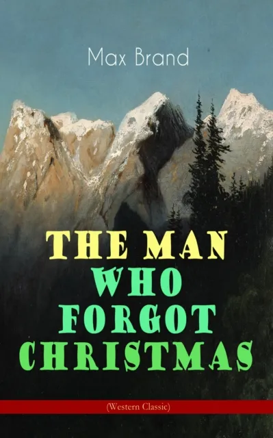 Man Who Forgot Christmas (Western Classic)