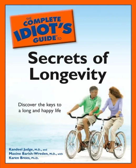 Complete Idiot's Guide to the Secrets of Longevity