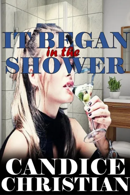 It Began in the Shower