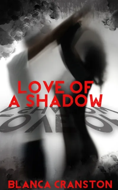Love Of A Shadow