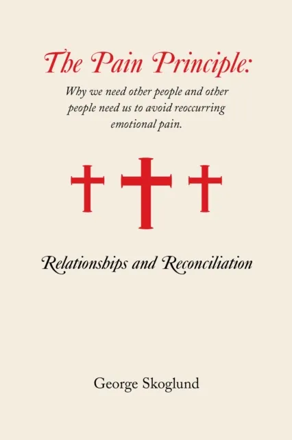 Pain Principle: Relationships and Reconciliation