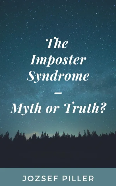 Imposter Syndrome - Myth or Truth?