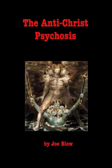 Anti-Christ Psychosis