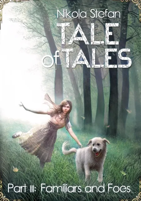 Tale of Tales - Part III: Familiars and Foes