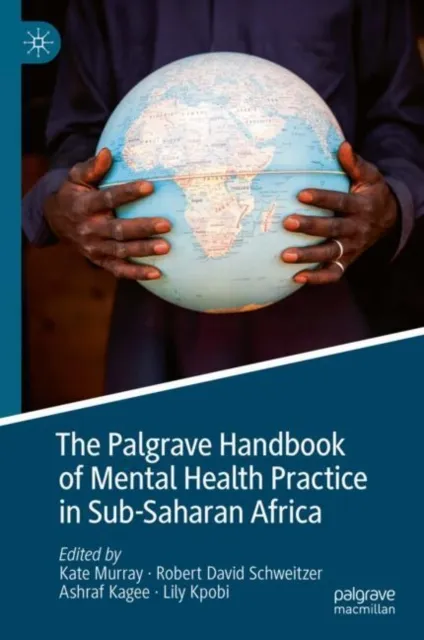 Palgrave Handbook of Mental Health Practice in Sub-Saharan Africa