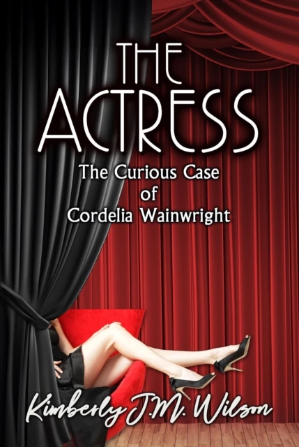 Actress: The Curious Case of Cordelia Wainwright