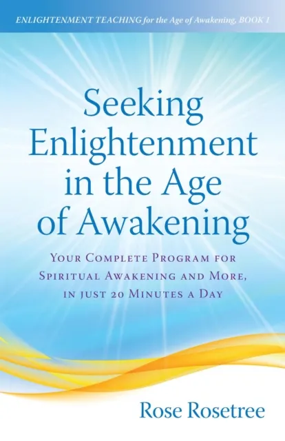 Seeking Enlightenment in the Age of Awakening