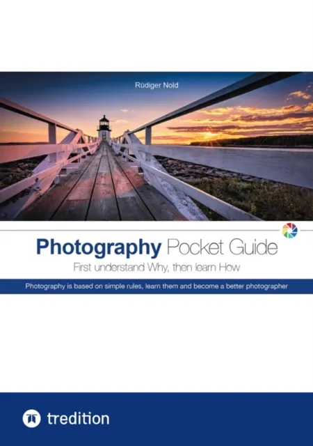 Photography Pocket Guide for all amateur photographers who want to understand and apply the basics of photography. With many illustrations and tips for the perfect photo.