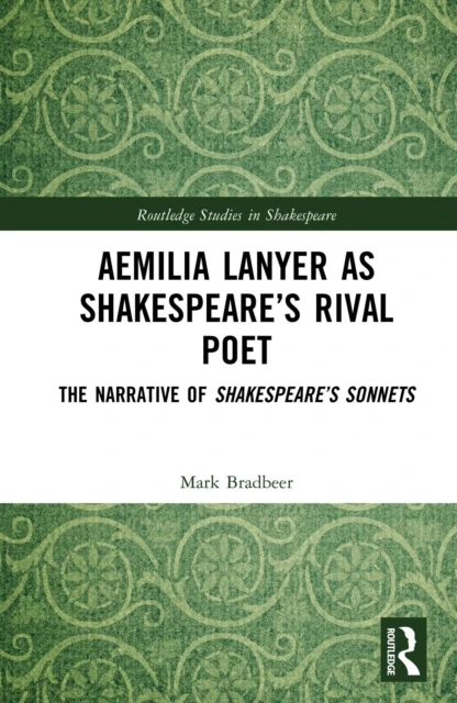 Aemilia Lanyer as Shakespeare's Rival Poet