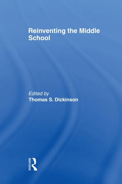 Reinventing the Middle School