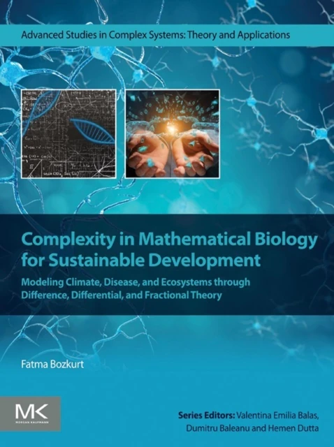 Complexity in Mathematical Biology for Sustainable Development