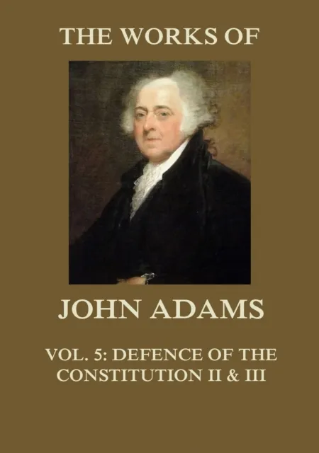 Works of John Adams Vol. 5