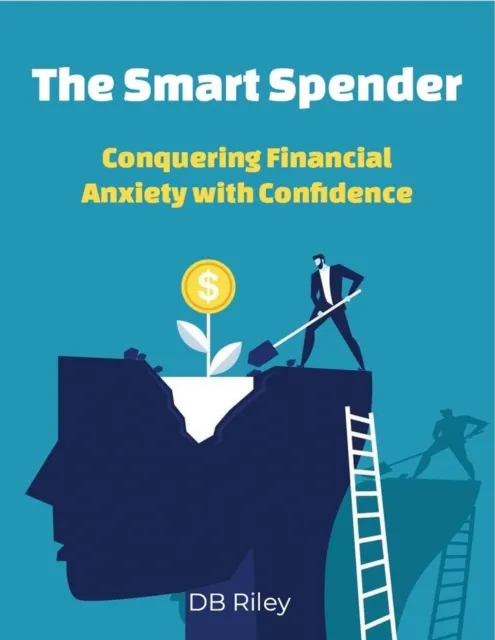 Smart Spender: Conquering Financial Anxiety with Confidence