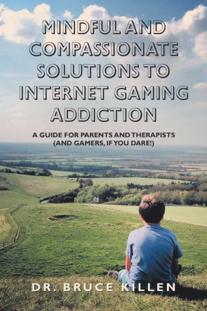 Mindful and Compassionate Solutions to Internet Gaming Addiction