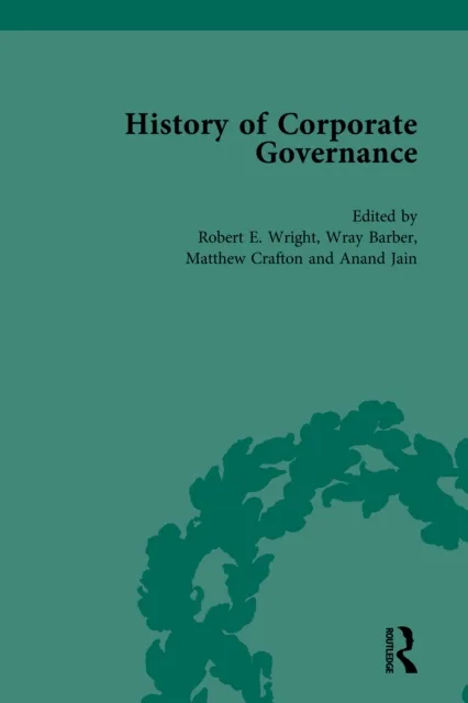 History of Corporate Governance Vol 1