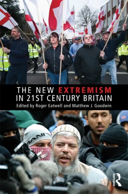 New Extremism in 21st Century Britain