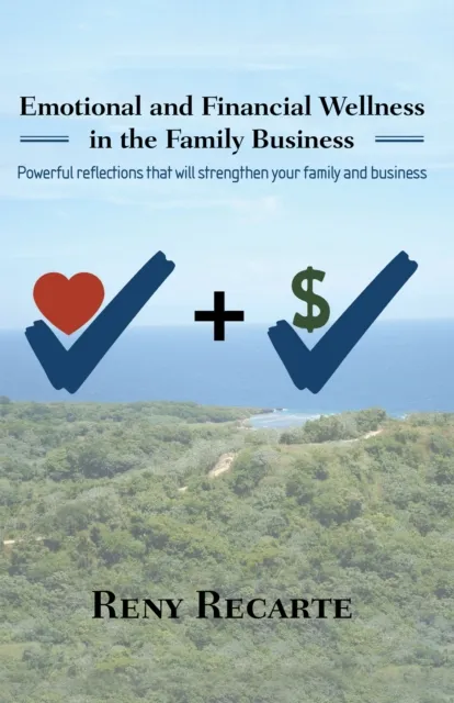 Emotional and Financial Wellness in the Family Business