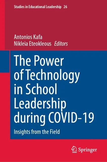 Power of Technology in School Leadership during COVID-19