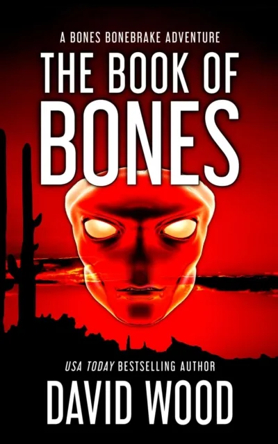 Book of Bones- A Bones Bonebrake Adventure
