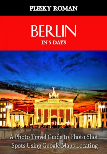 Berlin in 5 Days