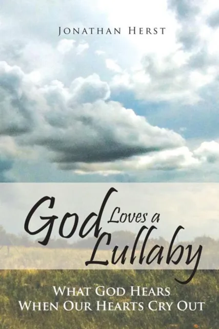 God Loves a Lullaby