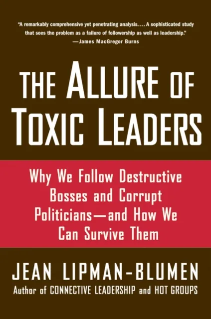 Allure of Toxic Leaders