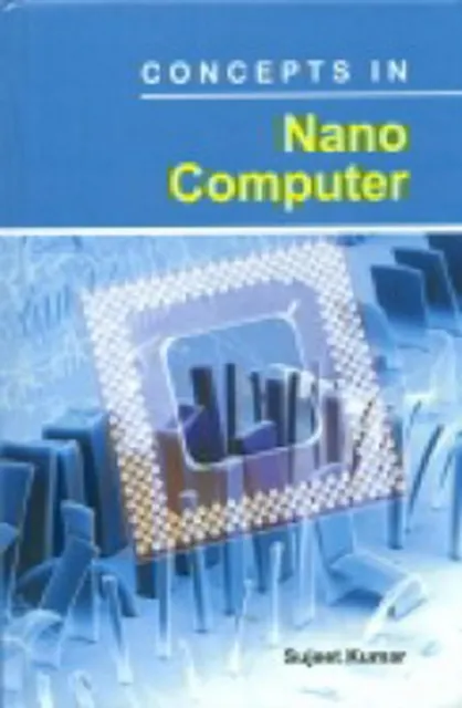 Concepts In Nano Computer