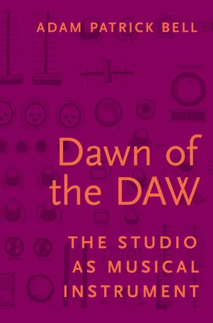Dawn of the DAW