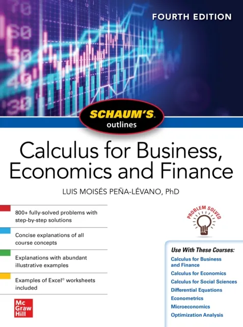 Schaum's Outline of Calculus for Business, Economics and Finance, Fourth Edition