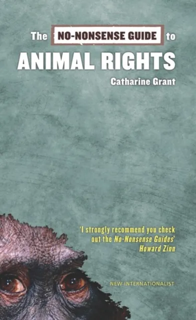 No-Nonsense Guide to Animal Rights