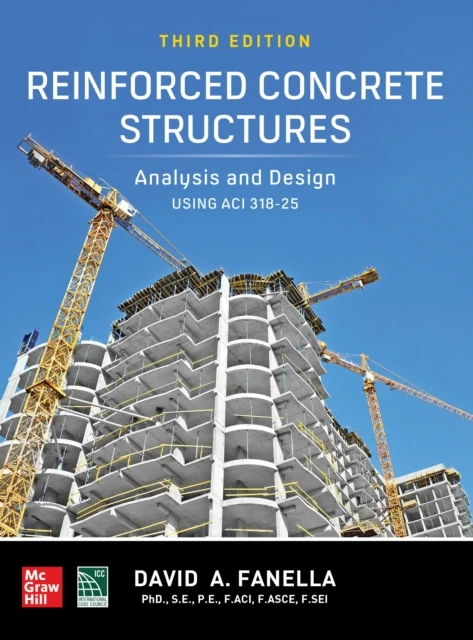 Reinforced Concrete Structures: Analysis and Design using ACI 318-25, Third Edition