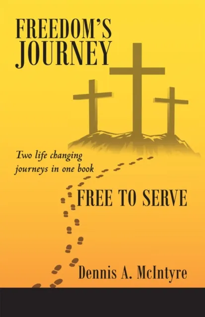 Freedom's Journey    Free to Serve