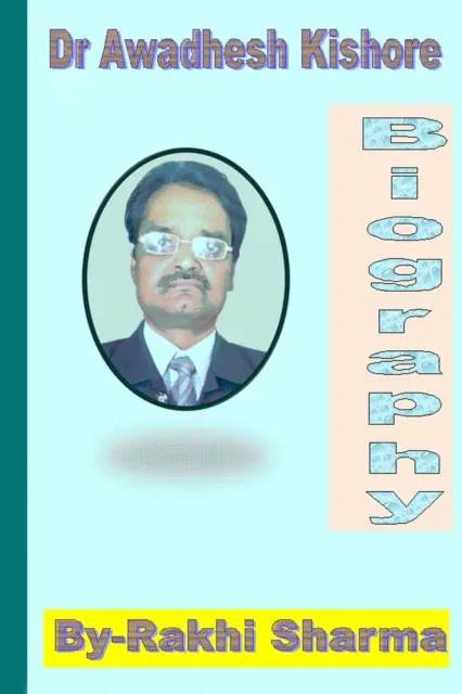 Dr. Awadhesh Kishore  (Biography)