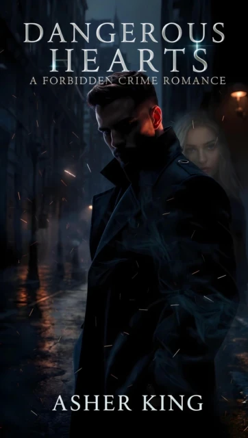 Dangerous Hearts: A Forbidden Crime Romance