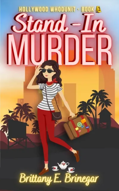 Stand-In Murder: A Humorous Best Friends Cozy Mystery