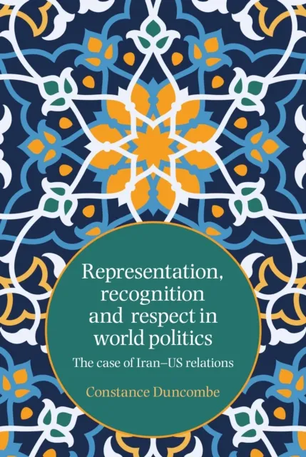 Representation, recognition and respect in world politics