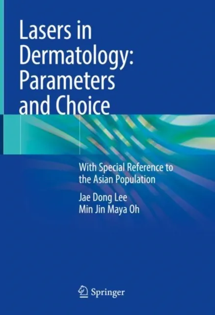 Lasers in Dermatology: Parameters and Choice