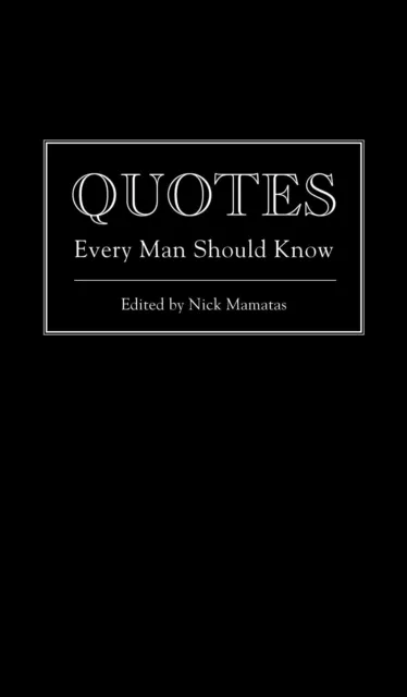 Quotes Every Man Should Know