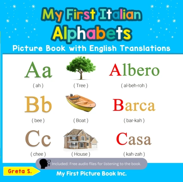 My First Italian Alphabets Picture Book with English Translations