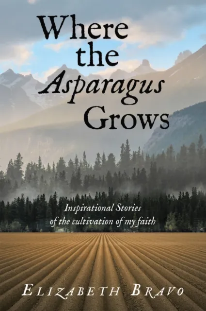 Where the Asparagus Grows