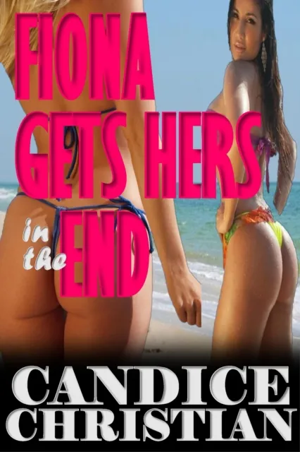 Fiona Gets Hers in the End