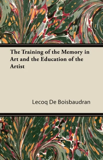 Training of the Memory in Art and the Education of the Artist
