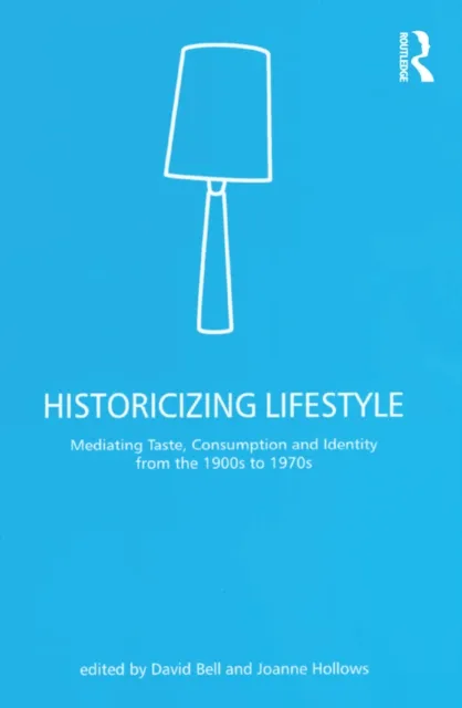 Historicizing Lifestyle
