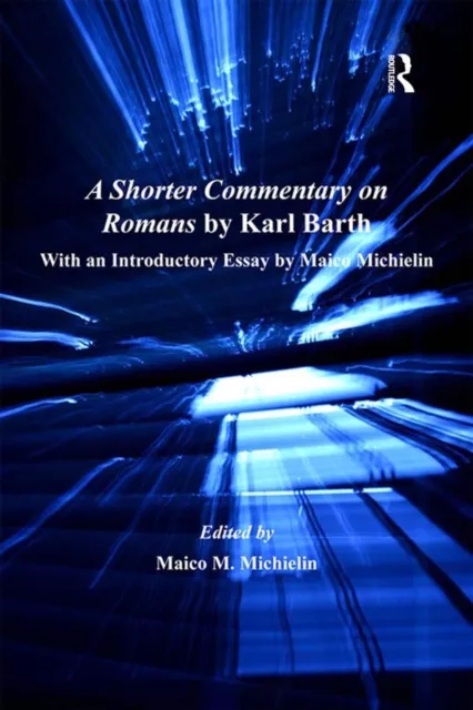 Shorter Commentary on Romans by Karl Barth
