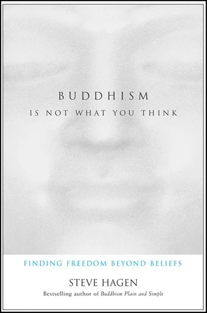 Buddhism Is Not What You Think