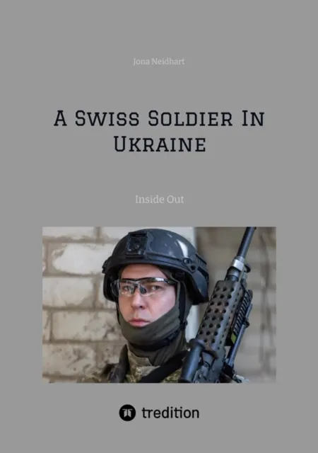 Swiss Soldier In Ukraine