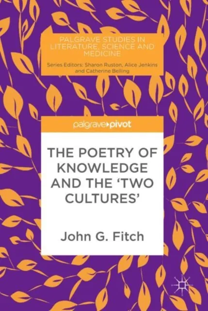 Poetry of Knowledge and the 'Two Cultures'
