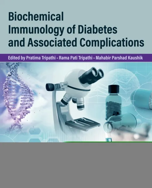 Biochemical Immunology of Diabetes and Associated Complications