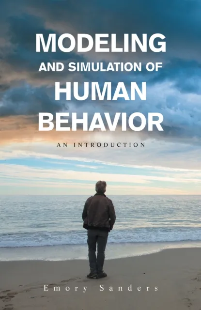 Modeling and Simulation of Human Behavior